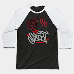 100% STREET DESIGN Baseball T-Shirt